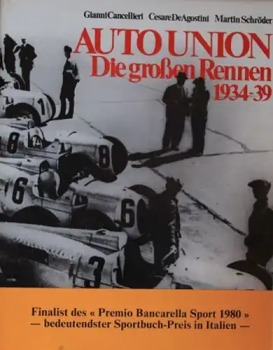 Cancellieri "Auto-Union - Die großen Rennen 1934-39" Rennsport-Historie 1979 (4998)