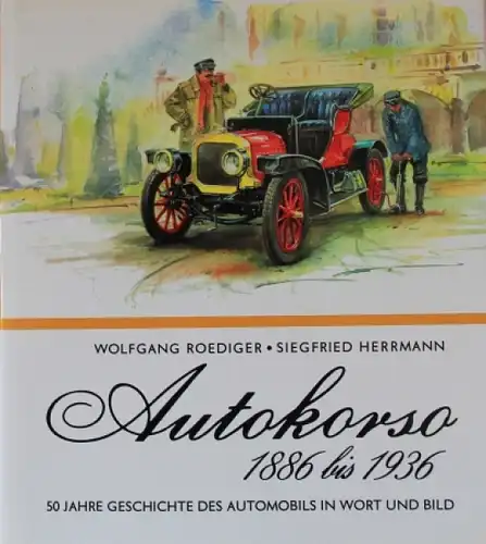 Roediger "Autokorso 1886 bis 1936" Fahrzeug-Historie 1976 (5156)