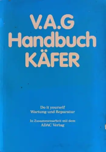 Volkswagen Käfer 1983 "V.A.G Handbuch" Reparaturanleitung (5102)
