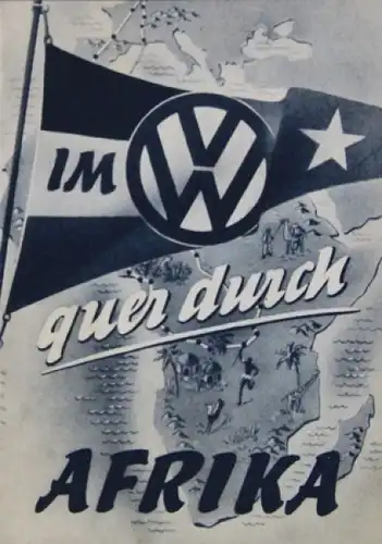 Volkswagen Modellprogramm 1951 "Im VW quer durch Afrika" Automobilprospekt (5287)