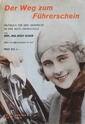 Schur "Der Weg zum Führerschein" Fahrzeugtechnik 1930 (6250)