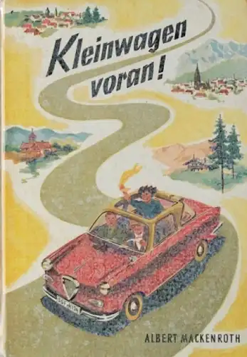 Mackenroth "Kleinwagen voran!" Kleinwagen-Historie 1958 (6337)
