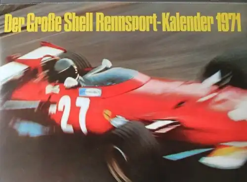 Shell Motorsport Jahreskalender 1971 "Der große Shell-Rennsportkalender" (7681)