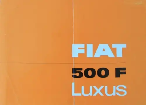 Fiat 500 F Luxus Modellprogramm 1962 Automobilprospekt (7760)