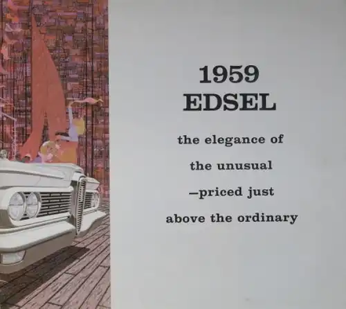 Edsel Ford Modellprogramm 1959 "The elegance of the unusual" Automobilprospekt (0172)