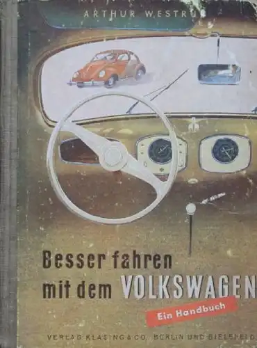 Westrup "Besser fahren mit dem Volkswagen" VW-Handbuch 1950 (9207)