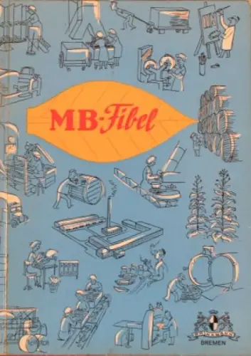 Brinkmann Tabakfabrik "MB-Fibel" Firmen-Historie 1954 (0863)
