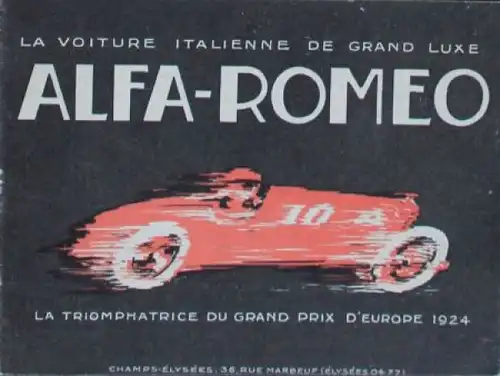 Alfa Romeo Modellprogramm 1925 "Grand Prix D'Europe 1924" Automobilprospekt (1348)