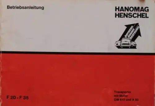 Hanomag Henschel F 20 Transporter 1971 Betriebsanleitung (3754)