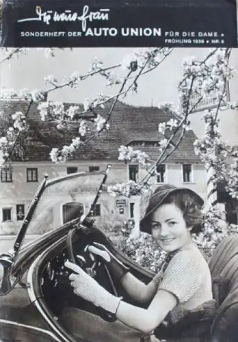 "Die neue Frau - Sonderheft der Auto-Union" Firmen-Magazin 1936 (2900)