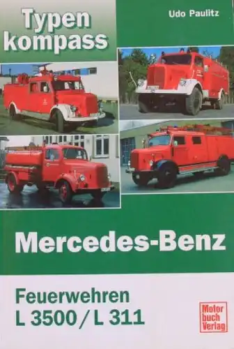Paulitz "Mercedes-Benz Feuerwehren L 3500" Mercedes-Benz Historie 2003 (4533)