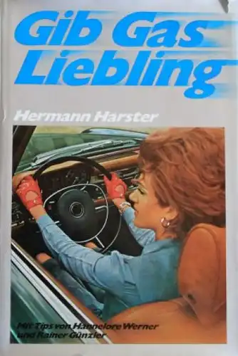 Harster "Gib Gas, Liebling!" Fahrtechnik 1970 (1660)
