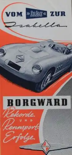 Borgward Modellprogramm 1955 Rennerfolge "Vom Inka zur Isabella" Automobilprospekt (1294)