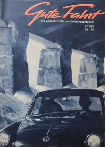"Gute Fahrt" Volkswagen Zeitschrift 1963 (3147)