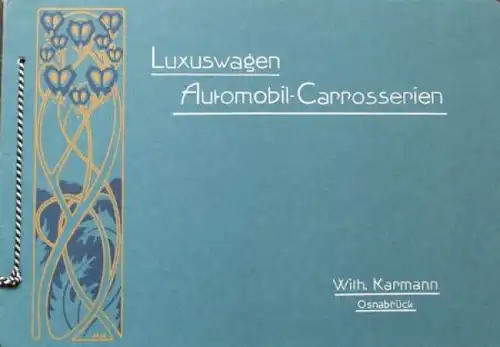 Karmann Luxuswagen Automobil-Carrosserien 1908 Automobilprospekt (3930)