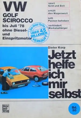 Korp "VW Golf - Scirocco - Jetzt helfe ich mir selbst" 1978 Reparatur-Handbuch Band 50 (4129)