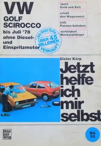 Korp "Volkswagen Golf - Scirocco - Jetzt helfe ich mir selbst" 1978 Reparatur-Handbuch Band 50 (4129)