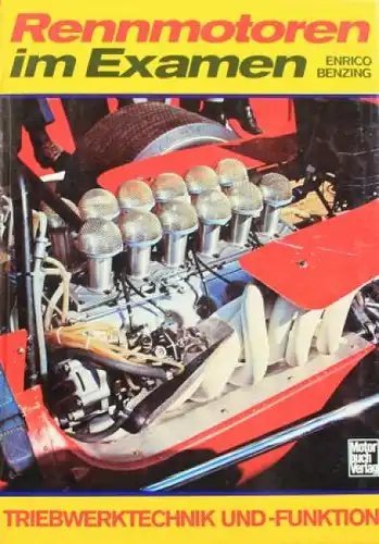 Benzing "Rennmotoren im Examen" 1973 Motorsport-Technik (4195)