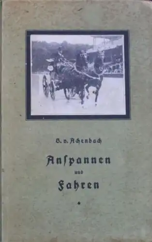 Achenbach "Anspannen und Fahren" Kutschen-Historie 1925 (4204)
