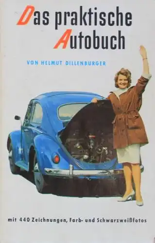 Dillenburger "Das praktische Autobuch" Volkswagen-Technik 1957 (4431)