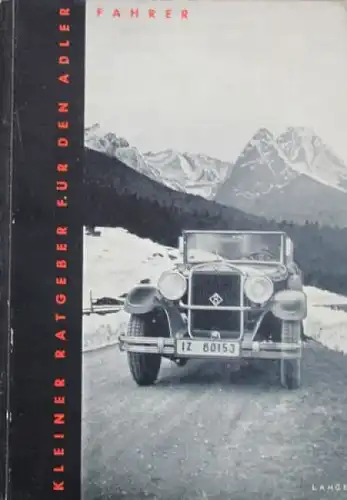 Adler Automobile "Kleiner Ratgeber" 1930 Betriebsanleitung (4490)