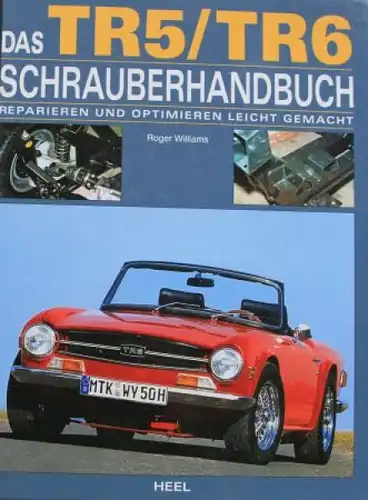 Williams "Das TR5/TR6 Schrauberhandbuch" Triumph-Reparaturhandbuch 2007 (4660)