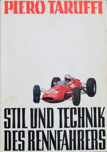 Taruffi "Stil und Technik des Rennfahrers" 1967 Motorsport-Historie (4687)