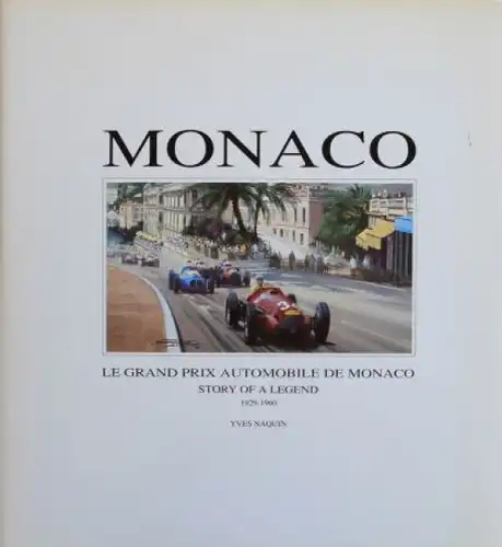 Naquin "Monaco - Le Grand Prix Automobiles de Monaco" 1990 Motorsport-Historie limitierte Ausgabe (6281)