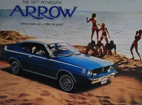 Plymouth Arrow Modellprogramm 1977 "What more can a little car give?" Automobilprospekt (2953)