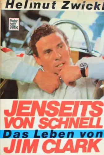 Zwickl "Jenseits von Schnell" 1968 Clark-Rennfahrer-Biografie (2972)