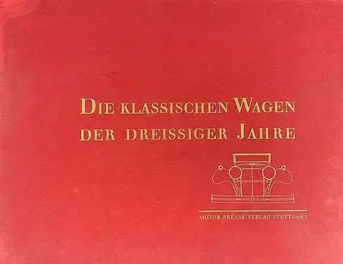 Simsa "Die klassischen Wagen der dreissiger Jahre" Fahrzeug-Historie 1961 Bildermappe (3036)