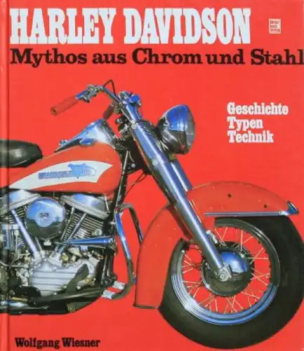 Wiesner "Harley Davidson - Mythos aus Chrom und Stahl" Harley-Davidson Historie 1986 (5406)