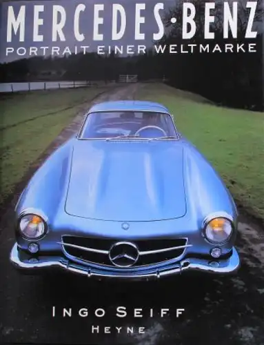 Seiff "Mercedes-Benz - Portrait einer Weltmarke" Mercedes-Historie 1989 (5466)