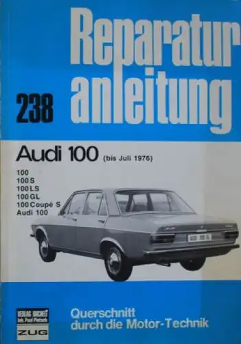 Bucheli "Audi 100 Coupe Reparaturanleitung" 1977 Band 238 (5550)