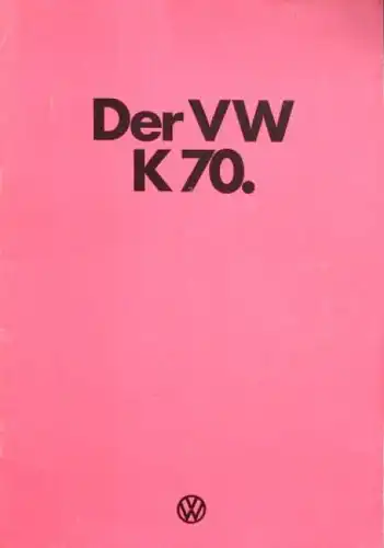 Volkswagen K 70 Modellprogramm 1973 Automobilprospekt (6358)