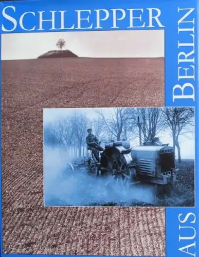 Bach "Schlepper aus Berlin" Traktor-Historie 1992 (6368)