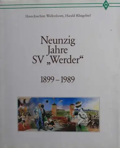 Wallenhorst "Neunzig Jahre SV Werder" Werder-Fußball-Historie 1989 (6369)