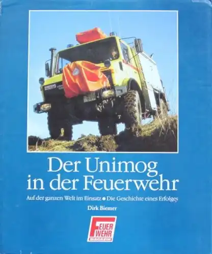 Biemer "Der Unimog in der Feuerwehr" Unimog-Historie 1993 Band II (5679)