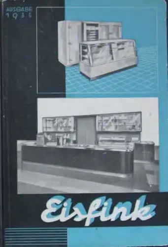 Eisfink Kühlmaschinen-Werbekatalog 1935 Industrie-Jahrbuch (5692)