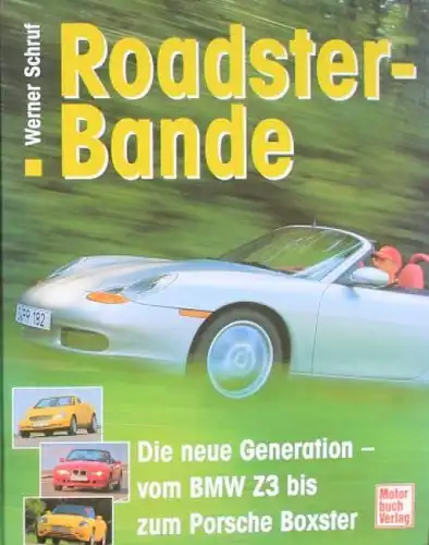 Schruf "Roadster-Bande" Roadster-Historie 1997 (5867)