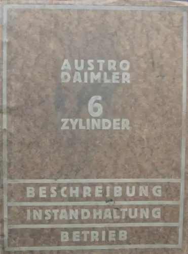 Austro-Daimler 6 Zylinder 1922 Betriebsanleitung Instandhaltung (5989)