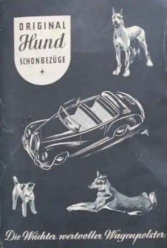 Hund Schonbezüge "Die Wächter wertvoller Wagenpolster" 1953 Zubehörprospekt (4546)
