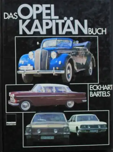 Bartels "Das Opel Kapitän Buch" Opel-Fahrzeughistorie 1987 (6666)