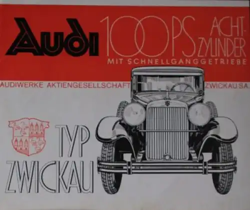 Audi 100 PS Typ Zwickau Modellprogramm 1930 "Mit Schnellganggetriebe" Automobilprospekt (6706)