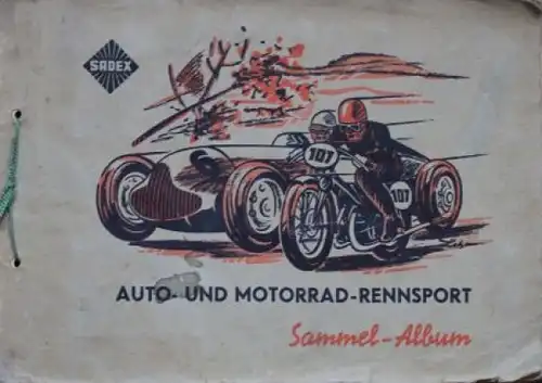 Sadex Zucker "Auto- und Motorrad-Rennsport" Rennsport-Sammelalbum 1952 (8063)