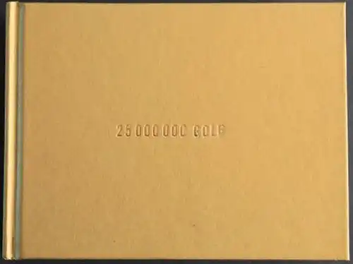 Grieger "25 000 000 Golf" Volkswagen Golf Historie 2007 (8535)