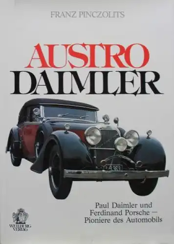 Pinczolits "Austro Daimler" Austro-Daimler Historie 1986 Autorenwidmung (9134)