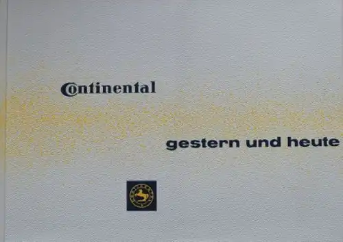 Continental "Gestern und heute" Werbeschrift zur Firmehistorie 1958 (9194)
