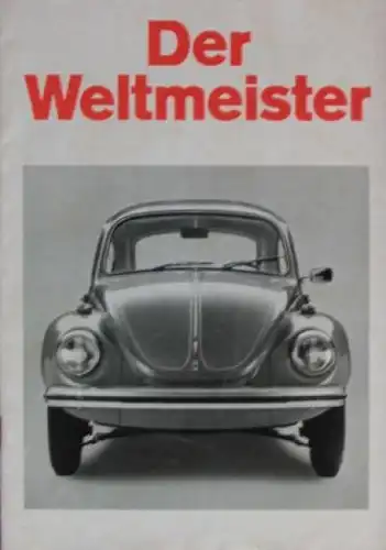 Volkswagen Käfer Modellprogramm 1972 "Der Weltmeister" Automobilprospekt (4423)