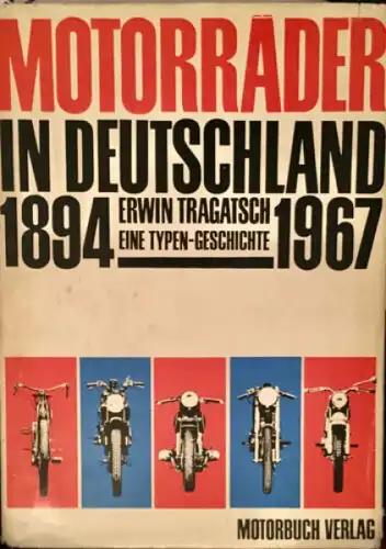 Tragatsch "Motorräder in Deutschland 1894-1967" Motorrad-Historie 1967 (0986)